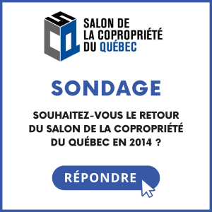 Salon copropriété Québec Sondage